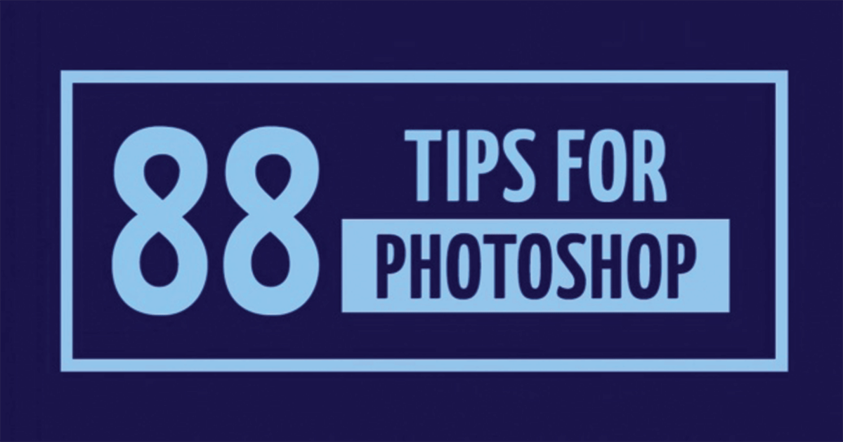 88 brilliant little tips for Photoshop you’ll wish you’d known earlier