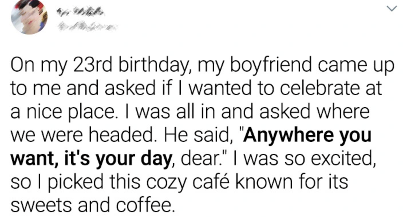 I Stopped Talking to My Boyfriend After He Refused to Pay for My Birthday Meal