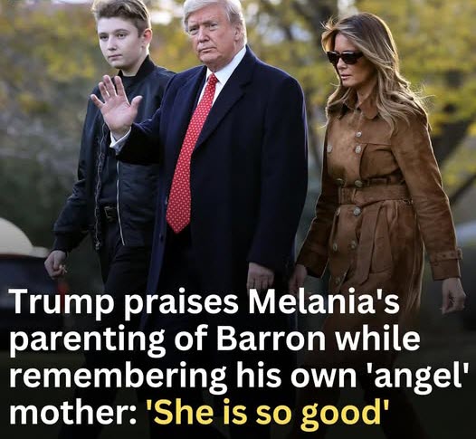 Trump Honors Melania as “One of the Best Moms” and Remembers His Mother as an “Angel”
