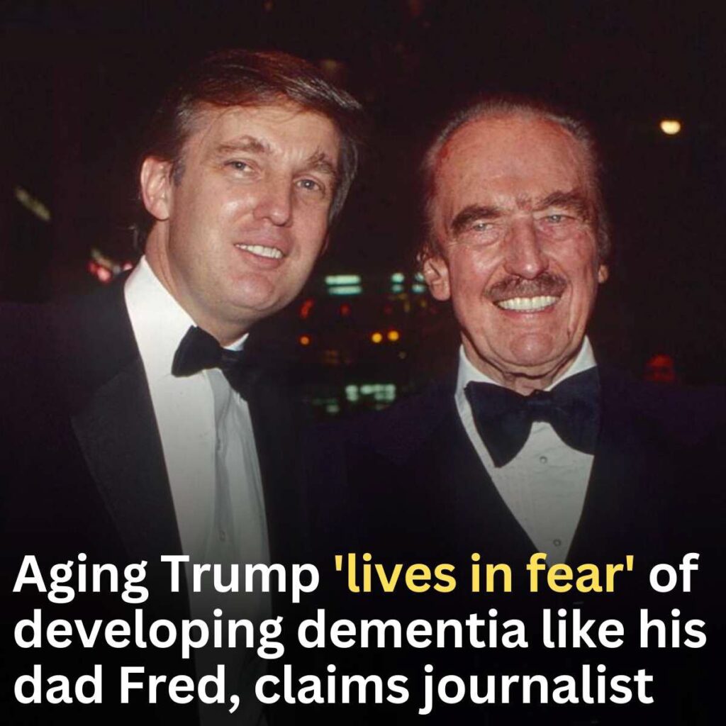 Trump Reportedly Fears Dementia Like His Father Fred Trump