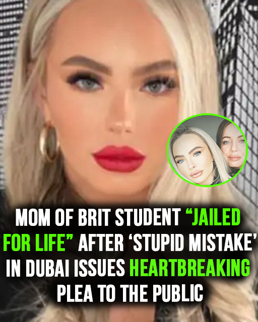 Heartbroken Mom Pleads for Help After British Student Jailed for Life in Dubai