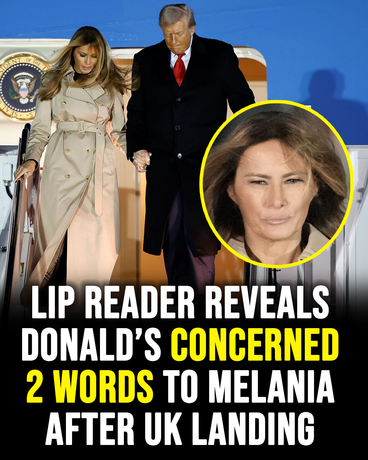 Donald Trump’s Concerning 2 Words to Melania After UK Landing, Revealed by Lip Reader
