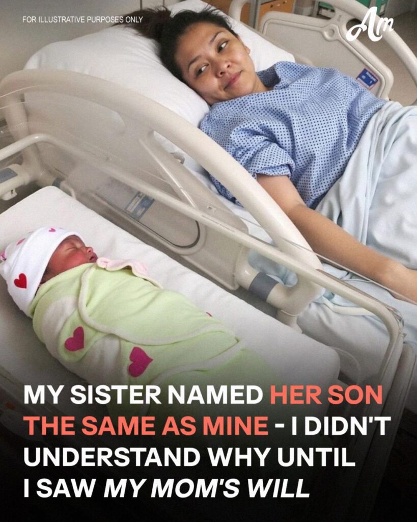 My Sister Named Her Son the Same as Mine—The Truth Came Out in Our Mother’s Will