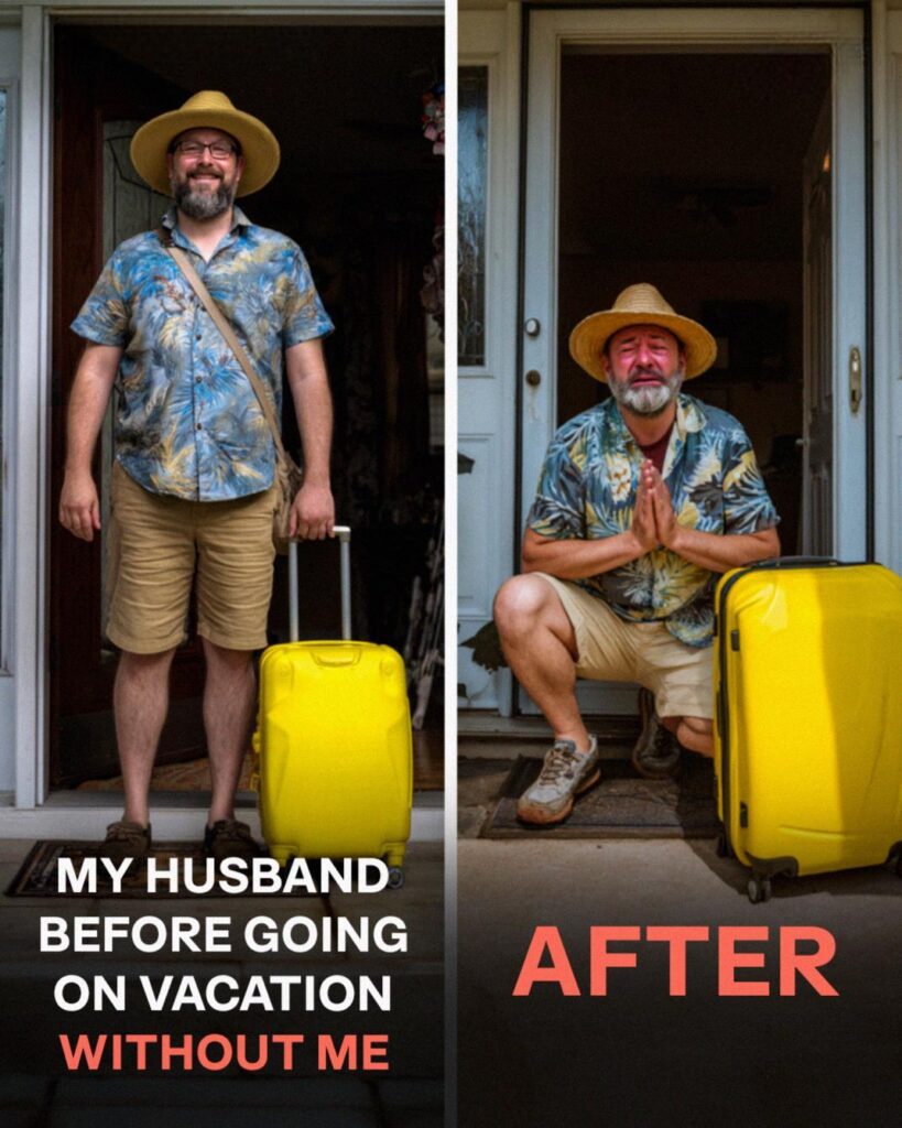 He Went on Vacation Without Me — What Happened Next Changed Our Marriage Forever He Went on Vacation Without Me — What Happened Next Changed Our Marriage Forever